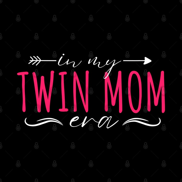 Cute In My Twin Mom Era Pink Groovy Design Twin Love Mommy Life, Funny Twin Mama Squad Girls by weirdboy