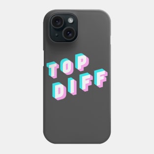 Top Diff Phone Case