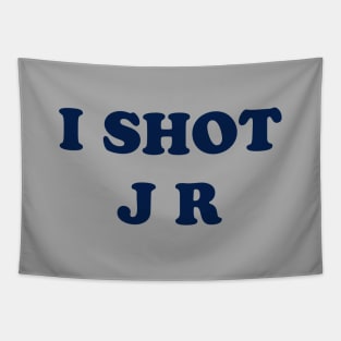 I Shot J R Parody Design Tapestry