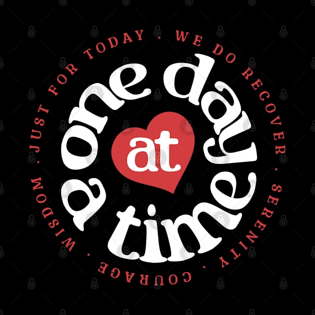 One Day At A Time - Just For Today by SOS@ddicted