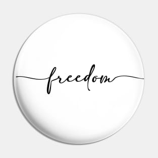 Freedom minimalist Pin