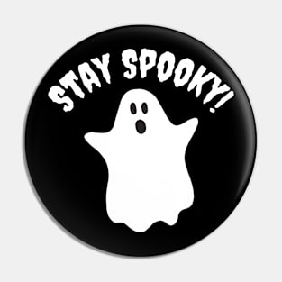 Stay Spooky Pin