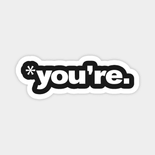 You're T-Shirt, Grammar Tshirt Magnet