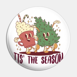 It's The Season Pin