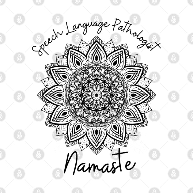 Speech Language Pathologist Namaste by Daisy Blue Designs