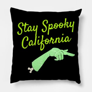 Stay Spooky California Pillow