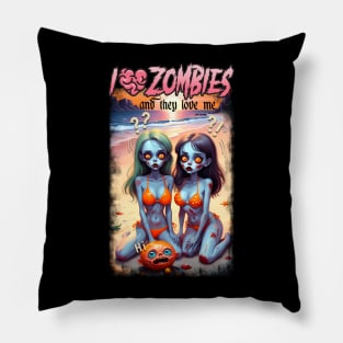 I Love Zombies & They Love Me Pillow