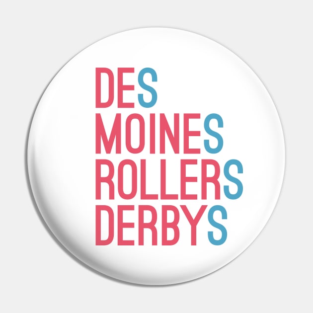 DMRD Superfluous S (Rose/Teal) Pin by DesMoinesRD