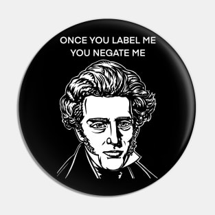 SOREN KIERKEGAARD quote .1 - ink portrait Pin