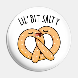 A Lil Bit Salty Cute Pretzel Pun Pin