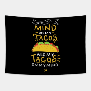 Tacos On My Mind Funny Taco Tapestry