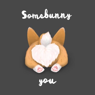 Somebunny loves you T-Shirt