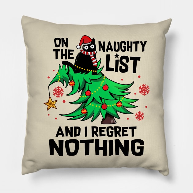 On The Naughty List I Regret Nothing Pillow by taillesscat