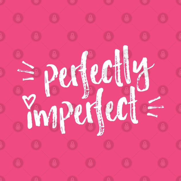 Perfectly Imperfect! (Rough Edition, light) by Optimix