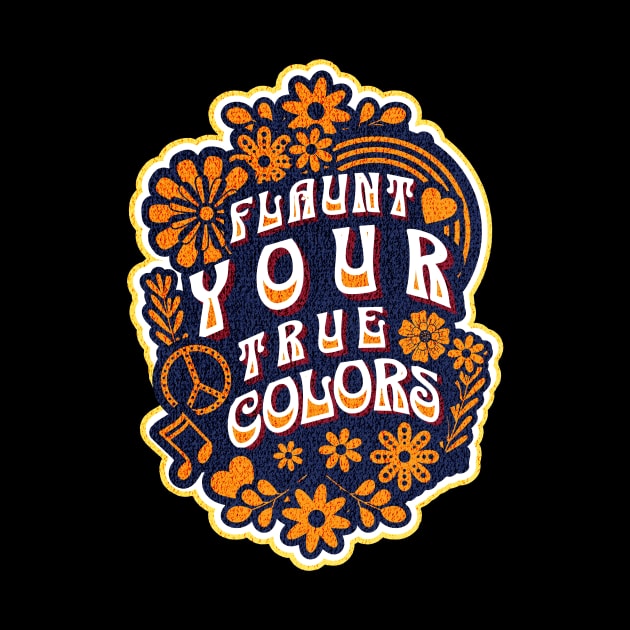 Flaunt Your True Colors by Urban Gypsy Designs