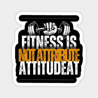 Attitude Over Attribute: Bold Fitness Mantra Magnet