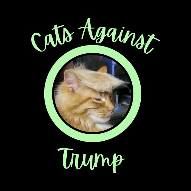 Funny Cats Anti-Trump - Cats Against Trump 8 by mkhriesat