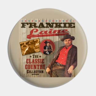 Frankie Laine - The Classic Country Collection Pin