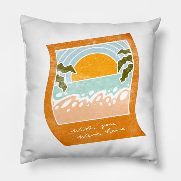 Wish You Were Here Pillow by LauraOConnor