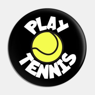 Play tennis Pin