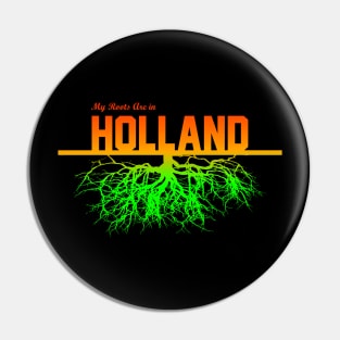 My Roots Are in Holland Pin