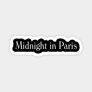 Midnight in Paris 2011 Magnet