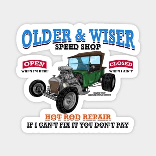 Older & Wiser Speed Shop Classic Car Hot Rod Novelty Gift Magnet