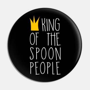 King of the Spoon People Pin