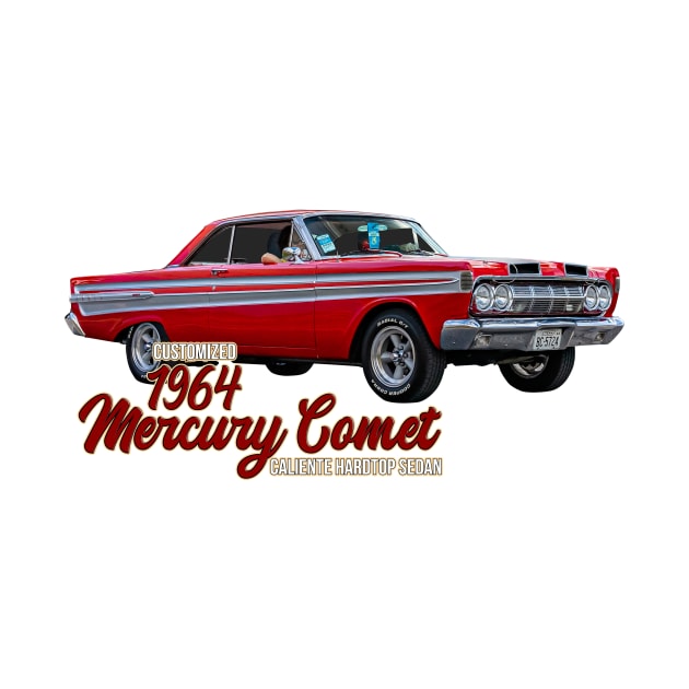 Customized 1964 Mercury Comet Caliente Hardtop Sedan by Gestalt Imagery