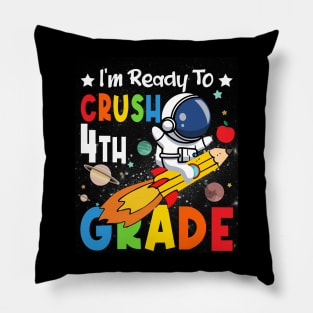 Ready To Crush 4th Grade Boys Astronaut Back To School Pillow