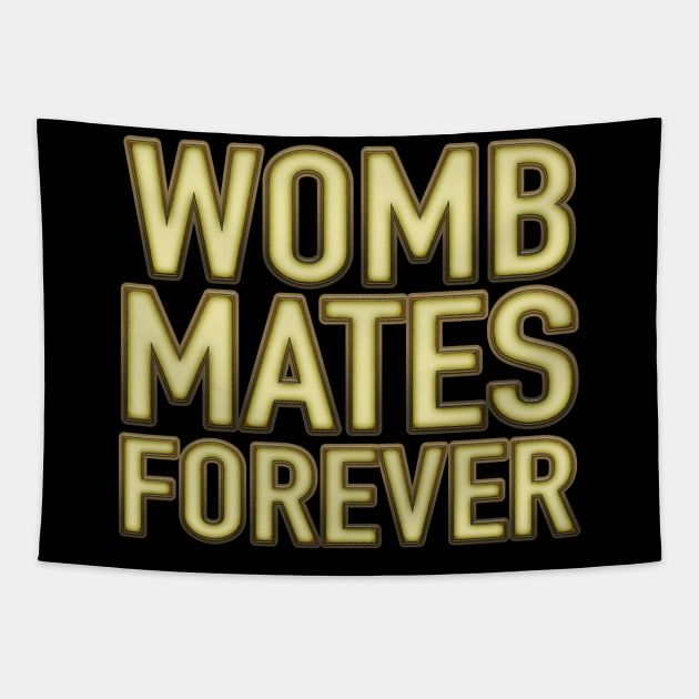 Womb Mates Forever 18 Tapestry by LahayCreative2017