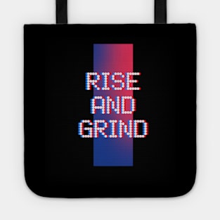 RISE AND GRIND Tote