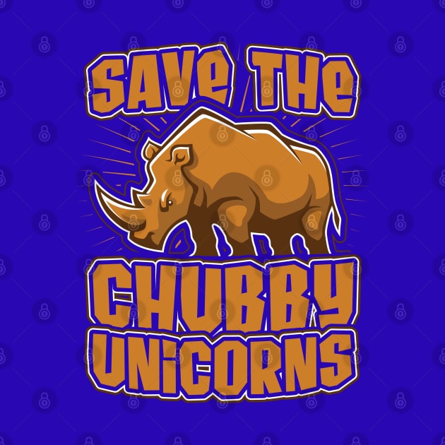 Save the Cubby Unicorns Funny Rhino Gift by aneisha