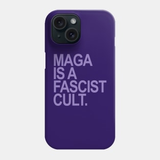 Maga is a Fascist Cult - Lavender Phone Case