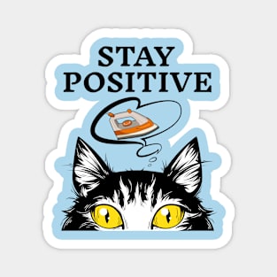 Stay Positive Magnet