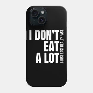 I Just Fast Really Fast Fasting Phone Case