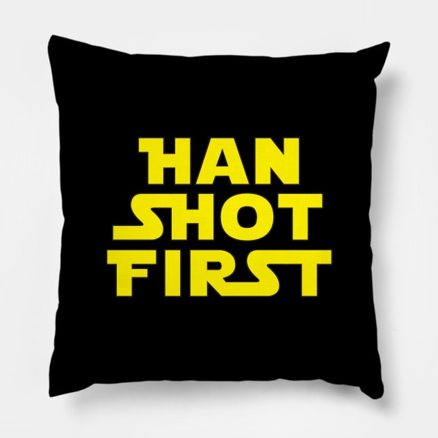 Han Shot First Pillow by Brightfeather