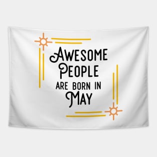 Awesome People Are Born In May (Black Text, Framed) Tapestry