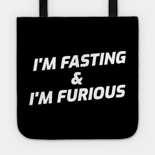 I'm Fasting & I'm Furious Tote