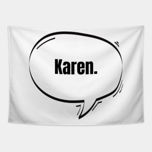 Karen Text-Based Speech Bubble Tapestry