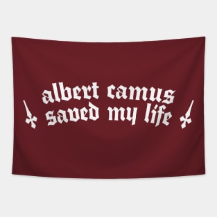 Albert Camus Saved My Life †  Tapestry