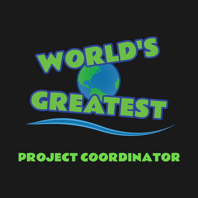 World's Greatest Project Coordinator by emojiawesome