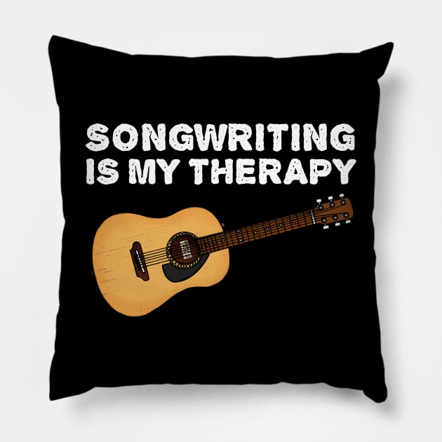 Songwriting Is My Therapy, Acoustic Guitarist Funny Pillow by doodlerob