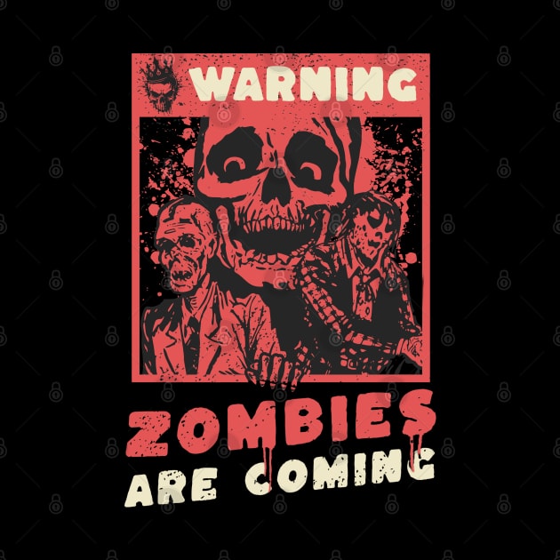 Zombies Are Coming by PlayfulPrints