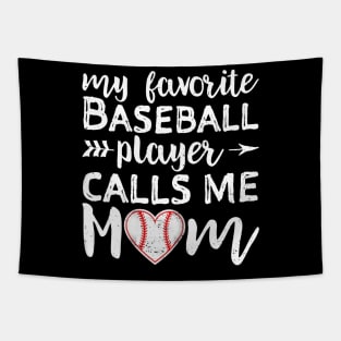 My Favorite Baseball Player Calls Me Mom Tapestry