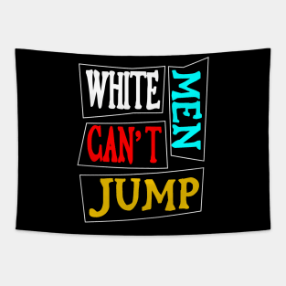 White men can't jump Tapestry