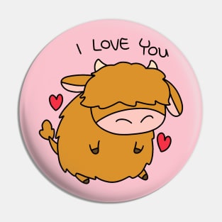 I Love You Highland Cow Pin