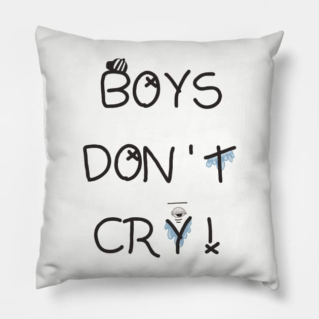 Boys don't cry Pillow by Anthur168Design