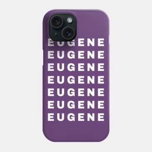 Eugene Name Shirt| The Try Guys Phone Case