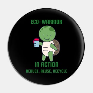 Eco Warrior in Action Pin